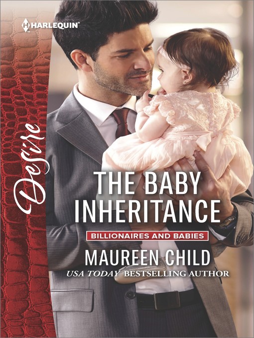 Title details for The Baby Inheritance by Maureen Child - Wait list